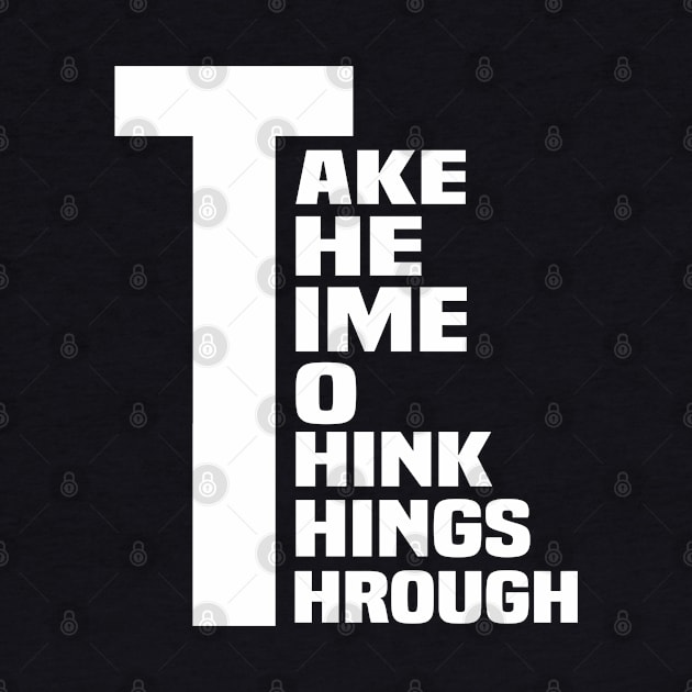 Take The Time To Think Things Through by Athenis